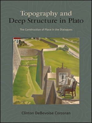 cover image of Topography and Deep Structure in Plato
